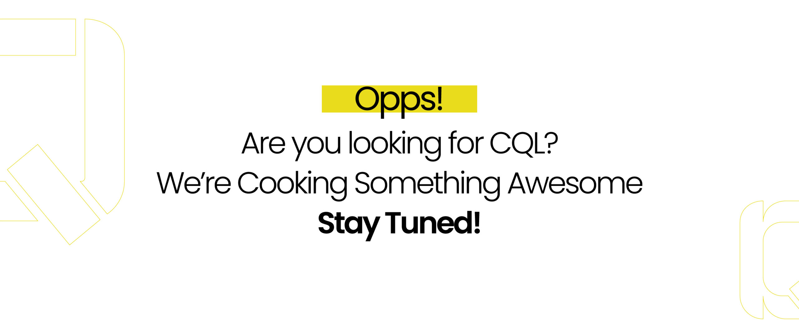 cql coming soon